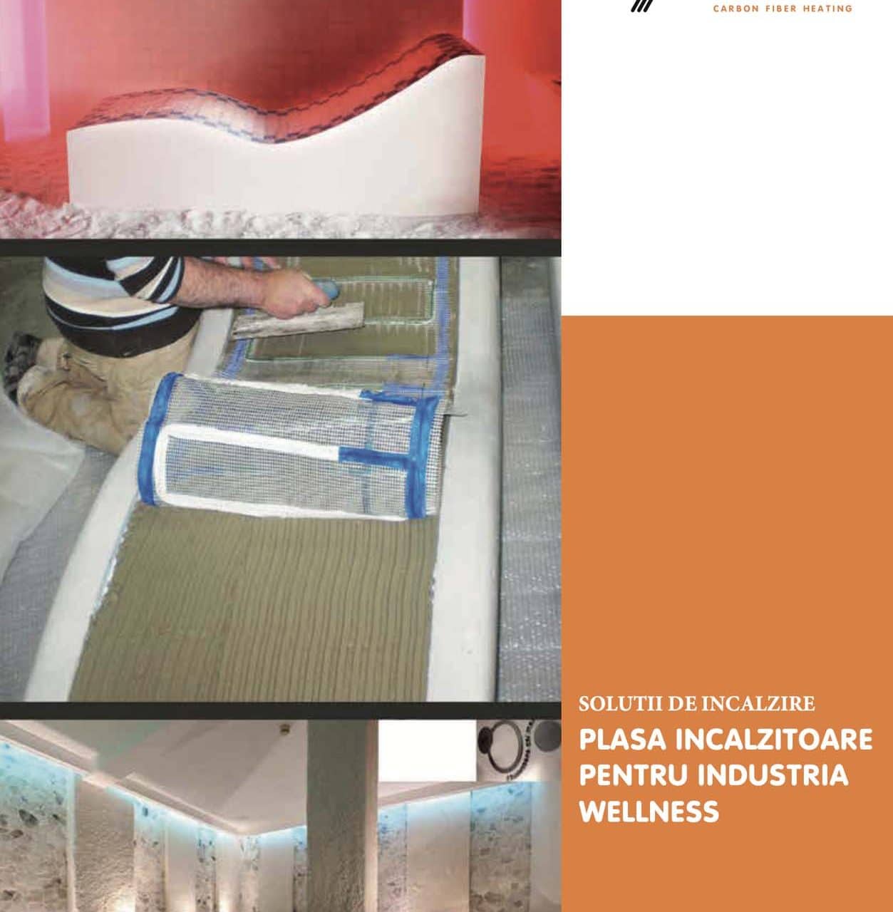 PLASA INCALZITOARE PERSONALIZATA PENTRU INDUSTRIA WELLNESS